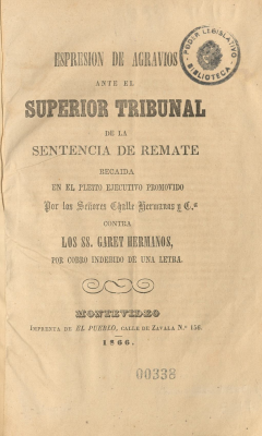 Espresión [sic] de agravios ante el Superior Tribunal de la sentencia de remate recaída en el pleito ejecutivo promovida por los señores Challe Hermanos y Ca. contra los SS. Garet Hermanos, por cobro indebido de una letra