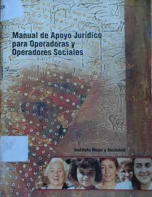 Manual de apoyo jurídico para operadoras y operadores sociales : actualizado según la ley de violencia doméstica y el Código de la Niñez y la Adolescencia