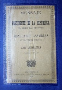 Mensaje del Presidente de la República al abrir las sesiones de la Honorable Asamblea en el tercer período de la XVII Legislatura, febrero 15 de 1893
