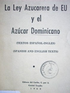 La ley azucarera de EU y el azúcar dominicano