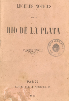 L&eacute;g&egrave;res notices sur le Rio de la Plata