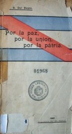 Por la paz, por la union (sic), por la pátria (sic)