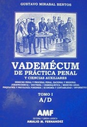 Vademécum : de práctica penal : y ciencias auxiliares