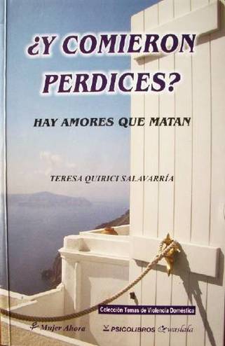 ¿Y comieron perdices? : hay amores que matan