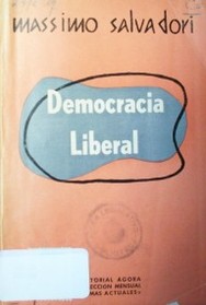 Democracia liberal : una respuesta liberal a los enemigos de la libertad