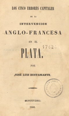 Los cinco errores capitales de la intervención anglo-francesa en el Plata