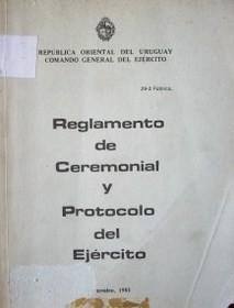 Reglamento de ceremonial y protocolo del ejército