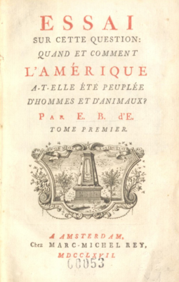 Essai sur cette question : quand et comment l'Amérique a-t-elle éte peuplée d'hommes et d'animaux?