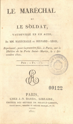 Le mar&eacute;chal et le soldat, vaudeville en un acte