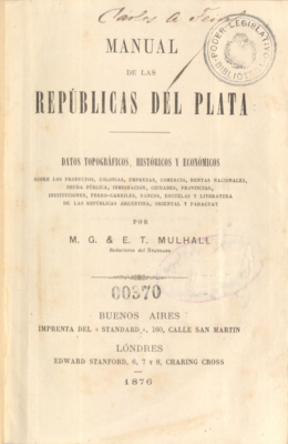 Manual de las Repúblicas del Plata : datos topográficos, históricos y económicos
