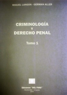 Criminología y derecho penal