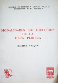 Modalidades de ejecución de la obra pública