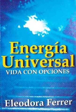 Energía universal : vida con opciones