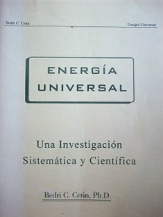 Energía universal : una investigación sistemática y científica