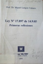Ley Nº 17.897 de 14.0.05 : primeras reflexiones