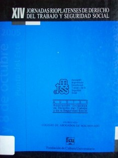 Jornadas Rioplatenses de Derecho del Trabajo y Seguridad Social : XIV