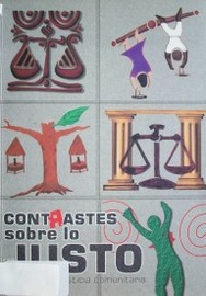 Contrastes sobre lo justo : debates en justicia comunitaria