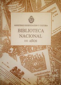 Biblioteca Nacional : 181 años : historia, organización, servicios