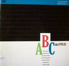 ABC del Pnud : educación y capacitación proporcionadas por el Programa de las Naciones Unidas para el Desarrollo