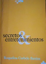 Secretos y entretenimientos