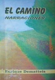 El camino : narraciones