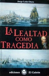 La lealtad como tragedia