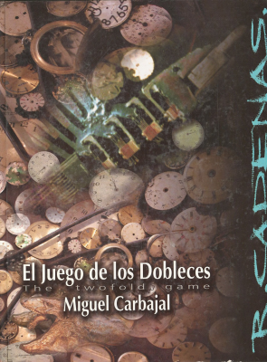 El juego de los dobleces : Roberto Cadenas = The twofold game : Roberto Cadenas