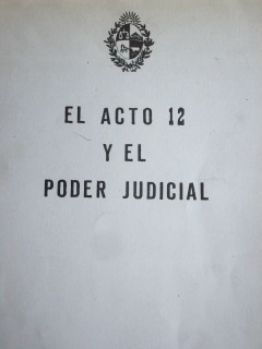El acto 12 y el Poder Judicial