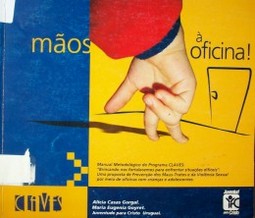 Maos à oficina!