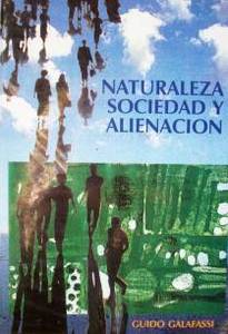 Naturaleza, sociedad y alienación : ciencia y desarrollo en la modernidad