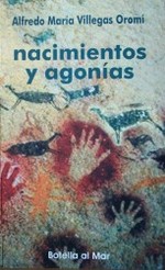 Nacimientos y agonías