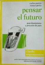 Pensar el futuro : post-iluminismo y proyecto de país