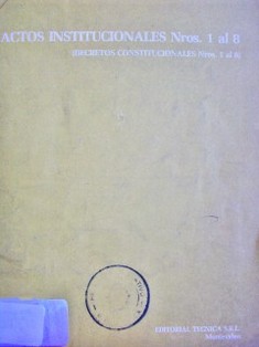 Actos institucionales Nos. 1 al 8 (decretos constitucionales Nos. 1 al 8 )