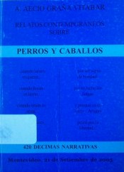 Relatos contemporáneos sobre perros y caballos