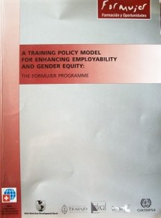 A training policy model for enhancing employability and gender equity : The Formujer Programme