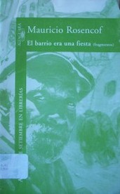 El barrio era una fiesta : (fragmentos)