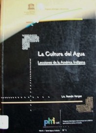 La cultura del agua : lecciones de la América indígena