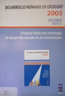 Desarrollo humano en Uruguay 2005 : resumen actualizado