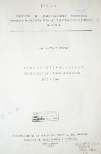 Tablas cronológicas : Poder Ejecutivo-Poder Legislativo : 1830-1967