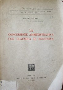 La concessione amministrativa con clausola di esclusiva