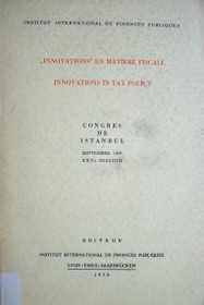 Innovations en matière fiscale : innovations in tax policy