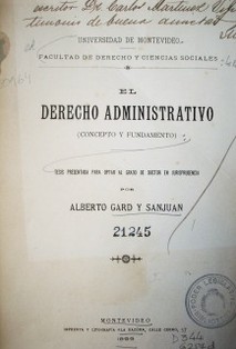 El Derecho Administrativo : concepto y fundamento 