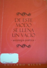 De este modo se llena un vacío : antología poética