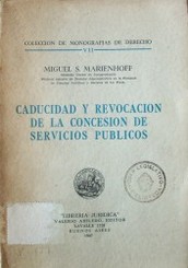 Caducidad y revocación de la concesión de servicios públicos