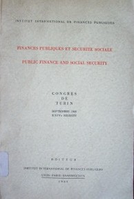 Finances publiques et sécurité sociale = Public finance and social security