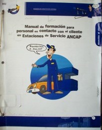 Manual de formación para personal en contacto con el cliente en Estaciones de Servicio ANCAP