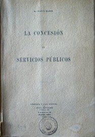 Ensayo jurídico y social sobre la concesión de servicios públicos