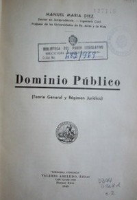 Dominio público : (teoría general y régimen jurídico)