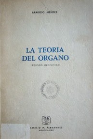 La teoría del órgano : (edición definitiva)