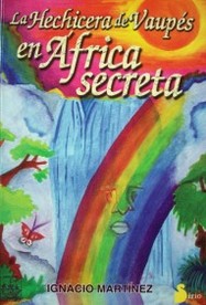 La hechicera de Vaupés en África secreta